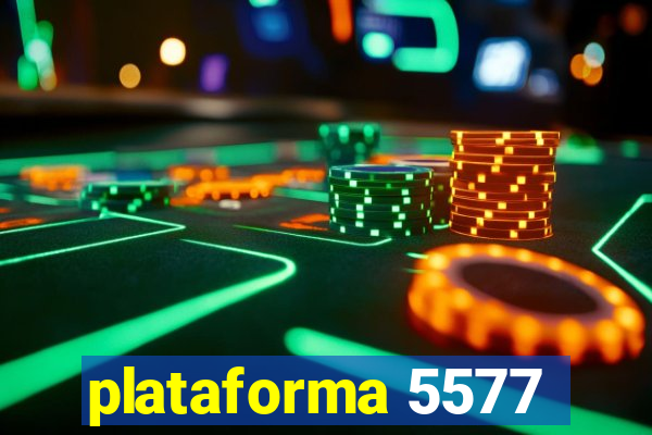 plataforma 5577